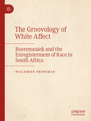 cover image of The Groovology of White Affect